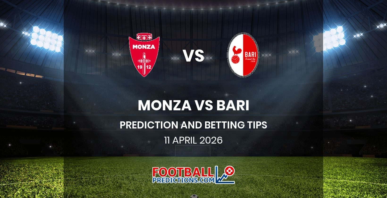 Monza vs Bari Prediction and Betting Tips 11 April 2026