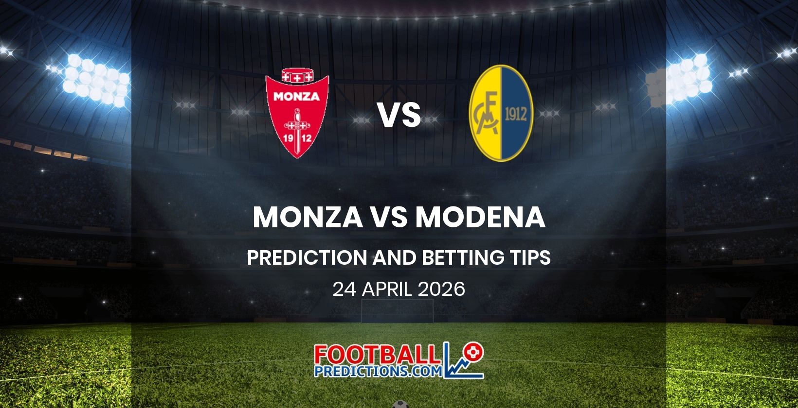 Monza vs Modena Prediction and Betting Tips 24 April 2026
