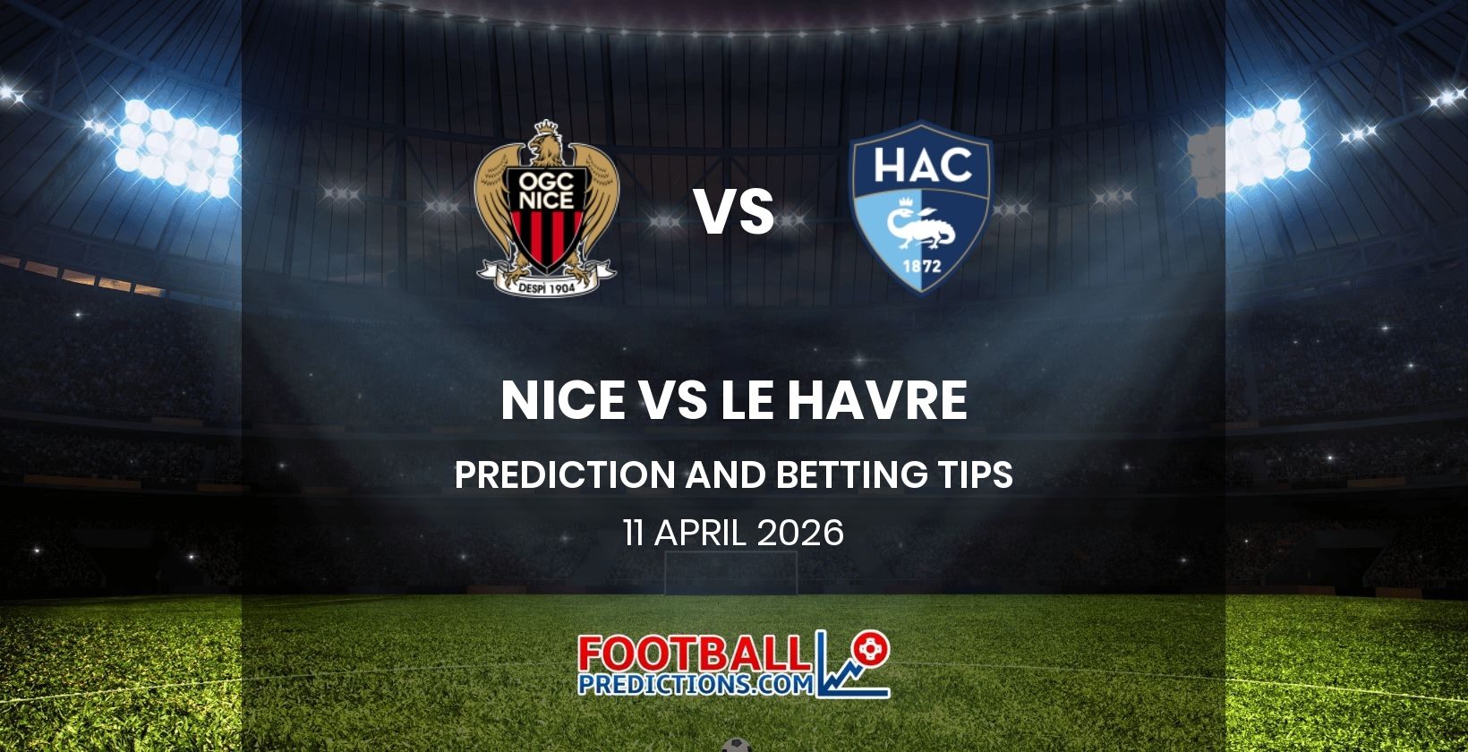 Nice vs Le Havre Prediction and Betting Tips 11 April 2026