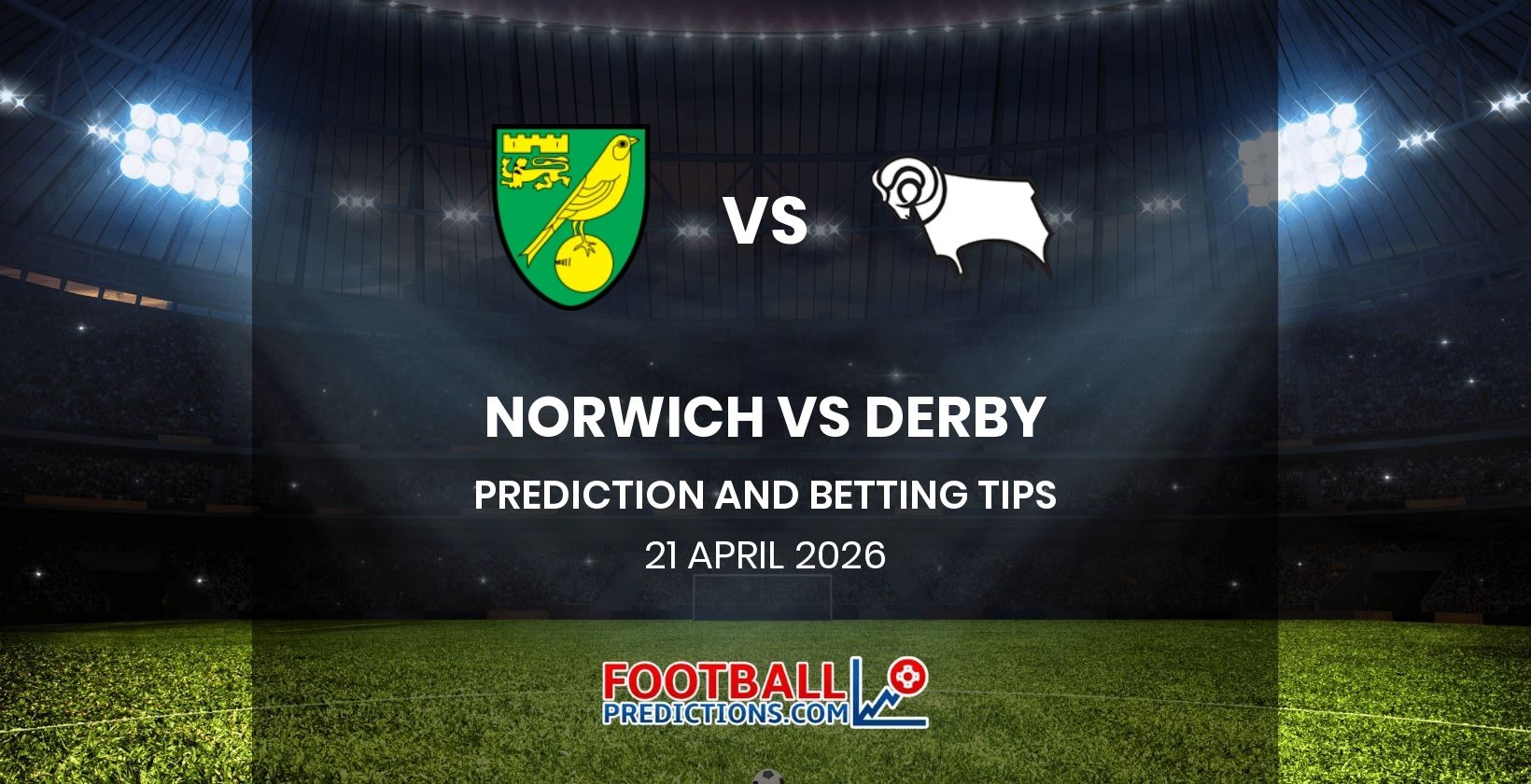 Norwich vs Derby Prediction and Betting Tips 21 April 2026