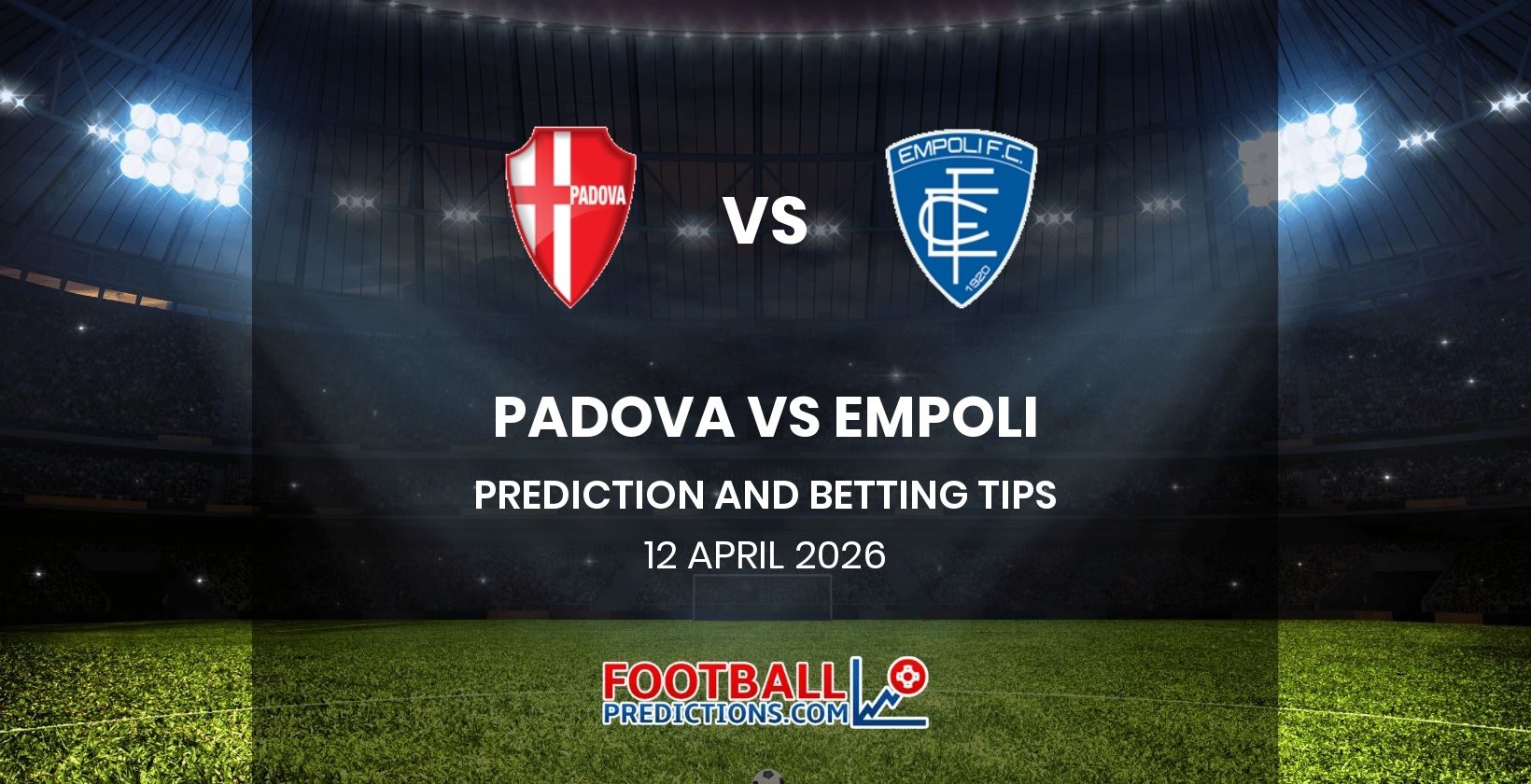 Padova vs Empoli Prediction and Betting Tips 12 April 2026