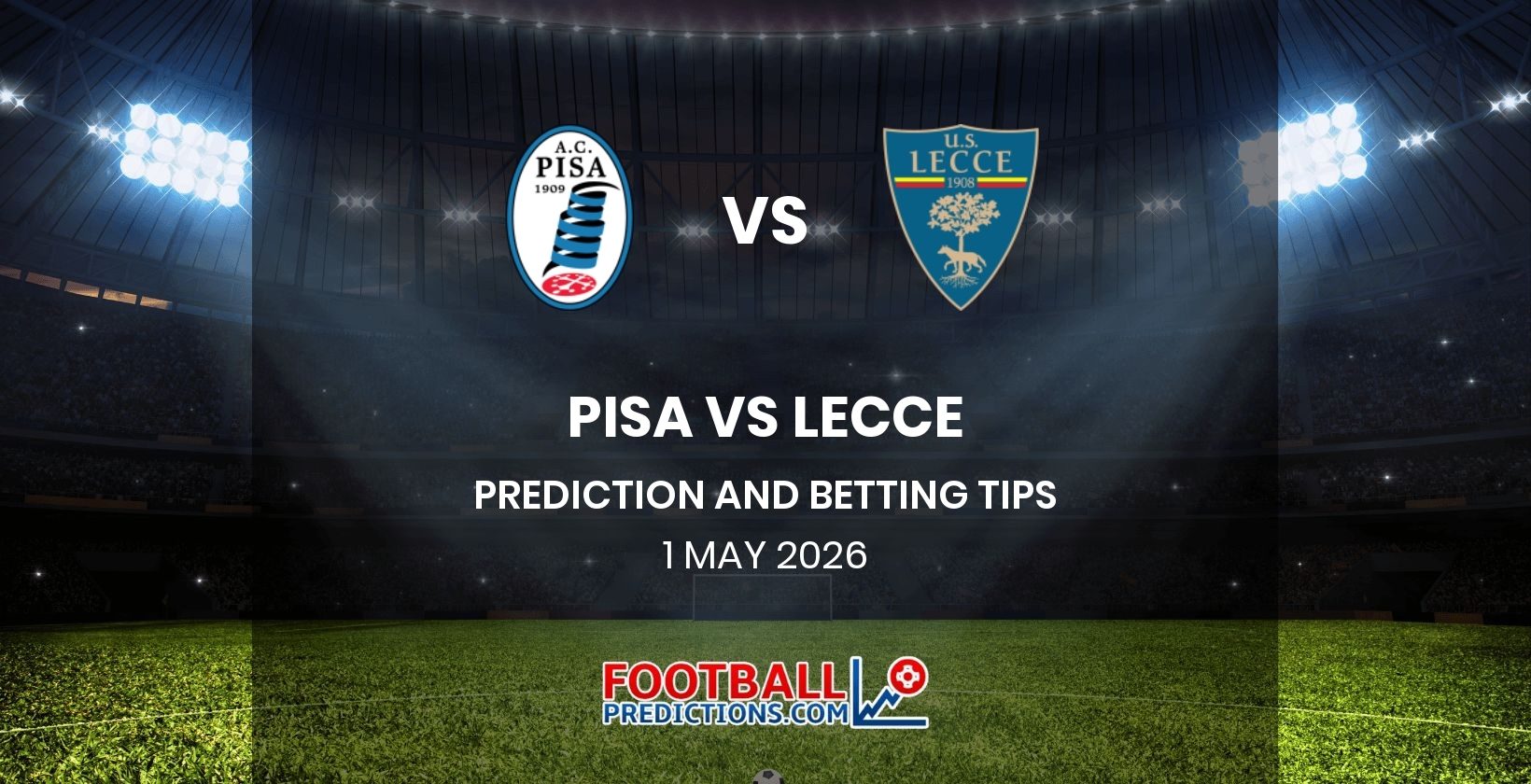 Pisa vs Lecce Prediction and Betting Tips 1 May 2026
