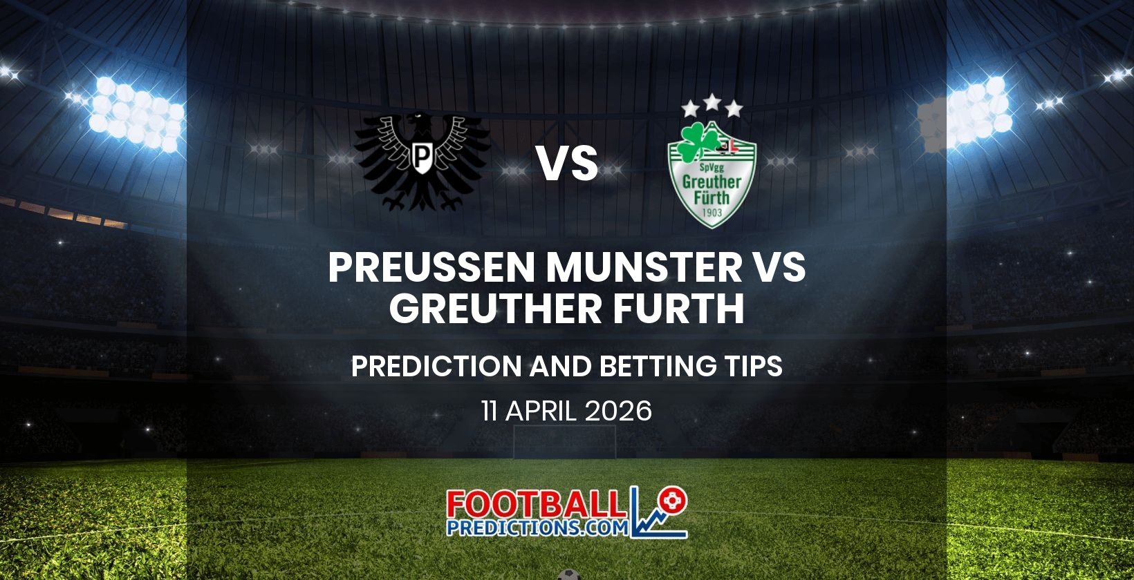 Preussen Munster vs Greuther Furth Prediction and Betting Tips 11 April 2026