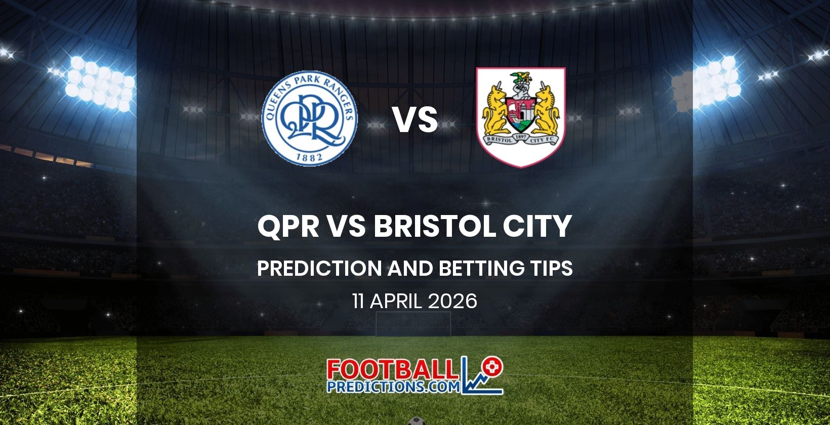 QPR vs Bristol City Prediction and Betting Tips 11 April 2026