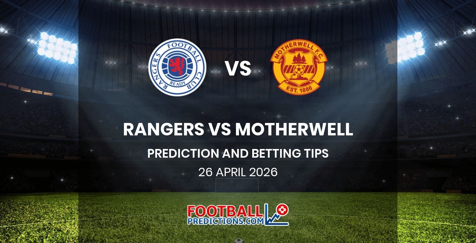 Rangers vs Motherwell Prediction and Betting Tips 26 April 2026