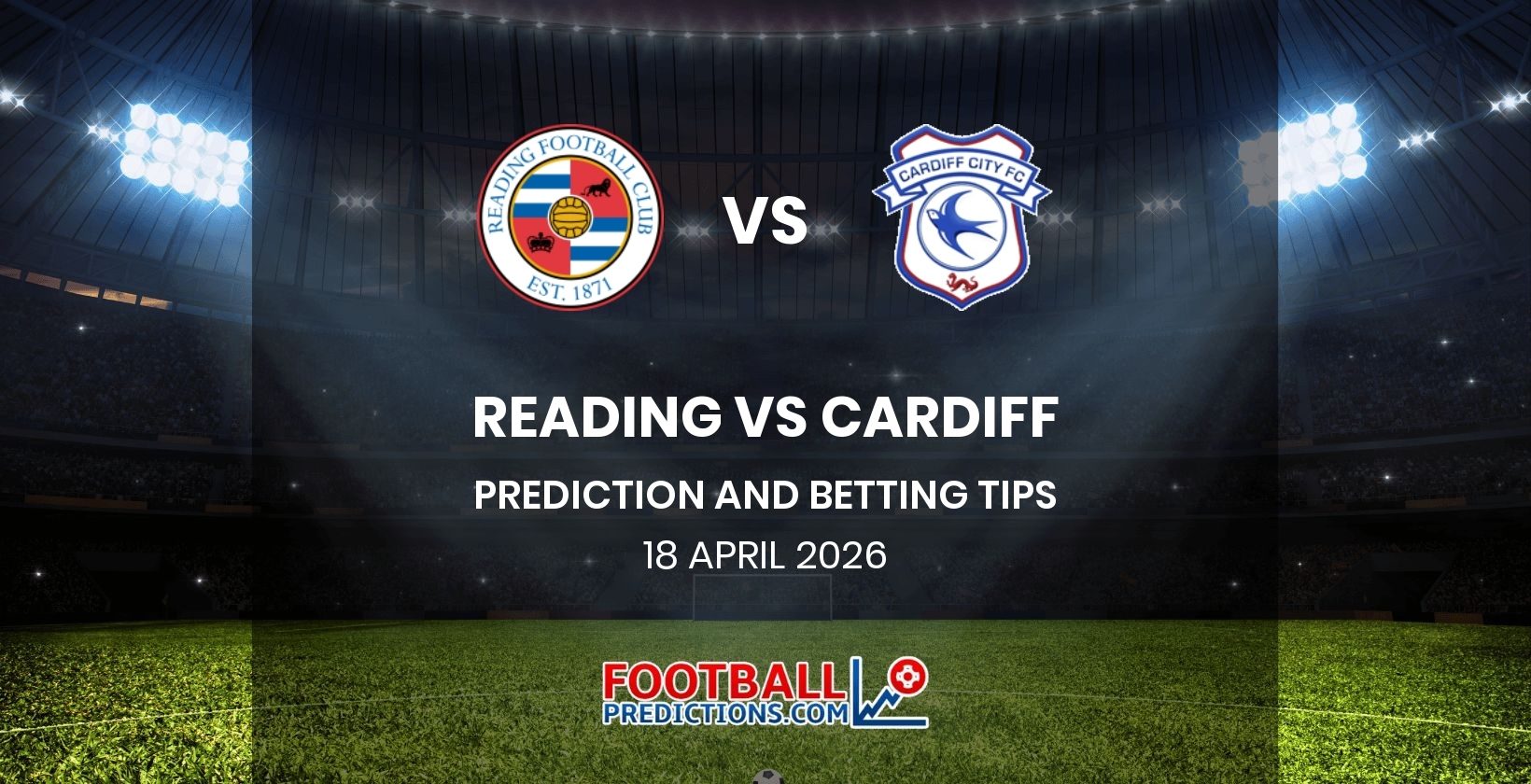 Reading vs Cardiff Prediction and Betting Tips 18 April 2026
