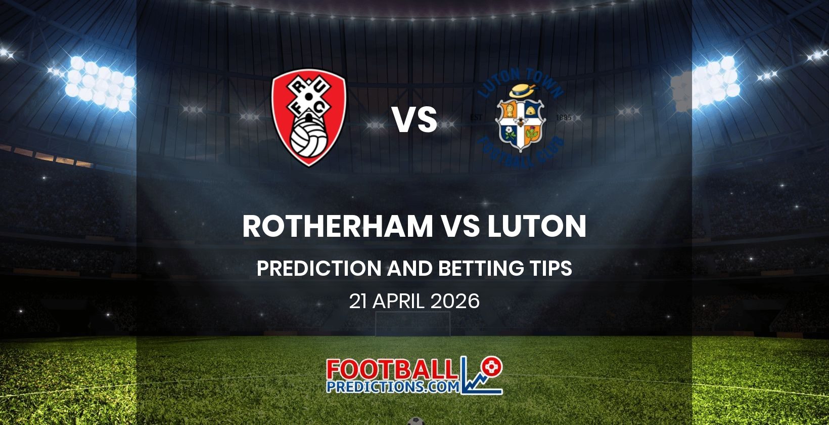 Rotherham vs Luton Prediction and Betting Tips 21 April 2026