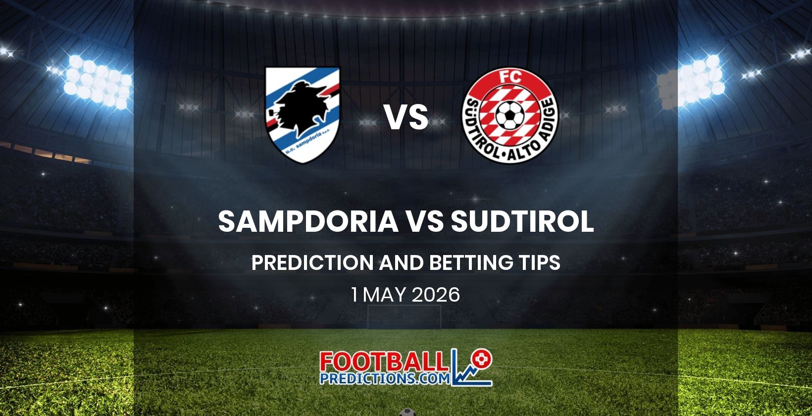 Sampdoria vs Sudtirol Prediction and Betting Tips 1 May 2026