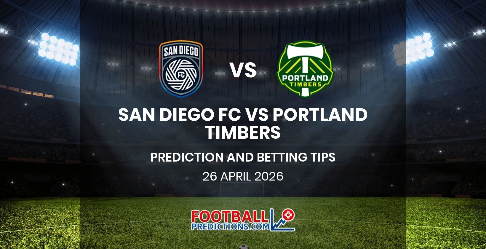 San Diego FC vs Portland Timbers Prediction and Betting Tips 26 April 2026
