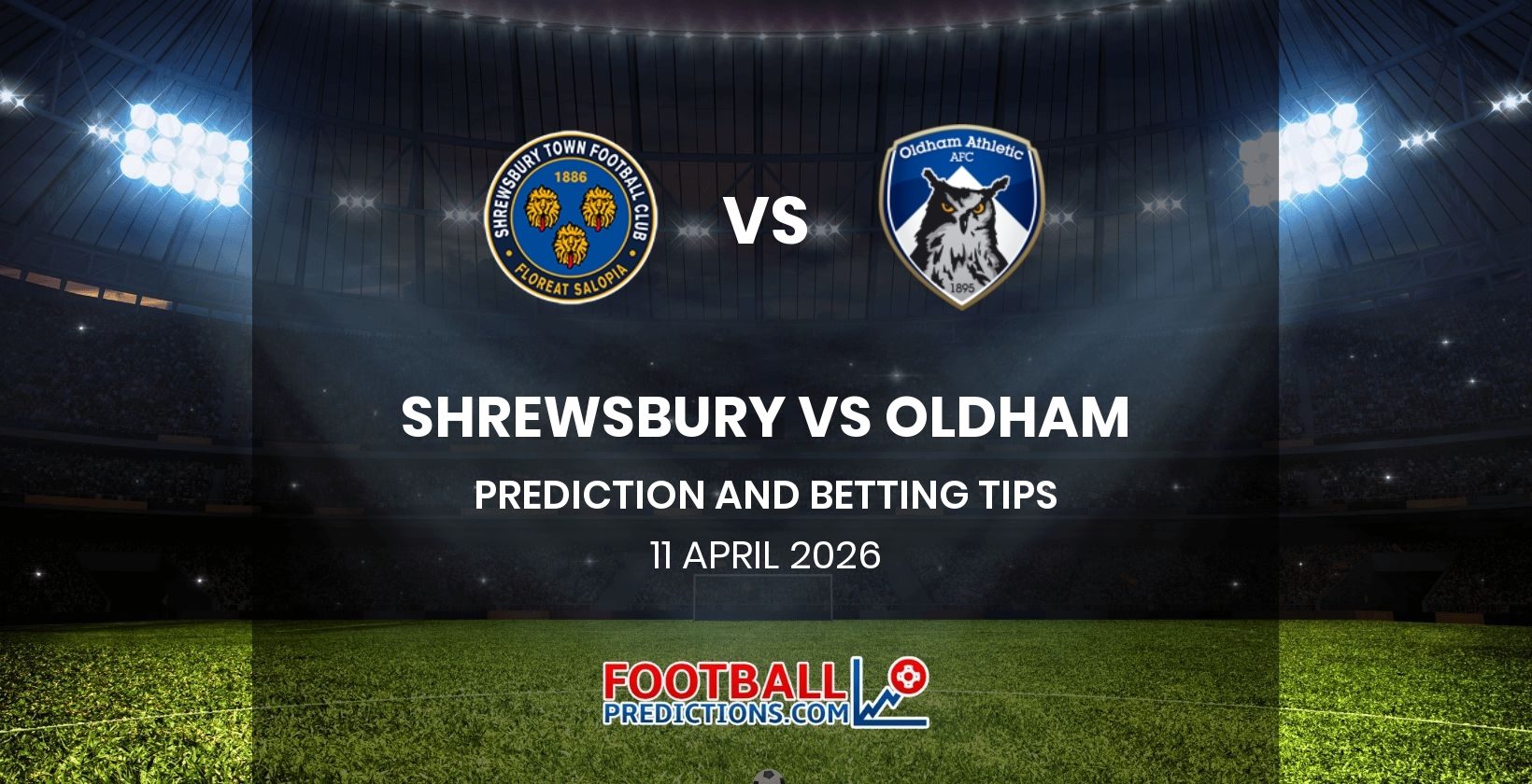 Shrewsbury vs Oldham Prediction and Betting Tips 11 April 2026