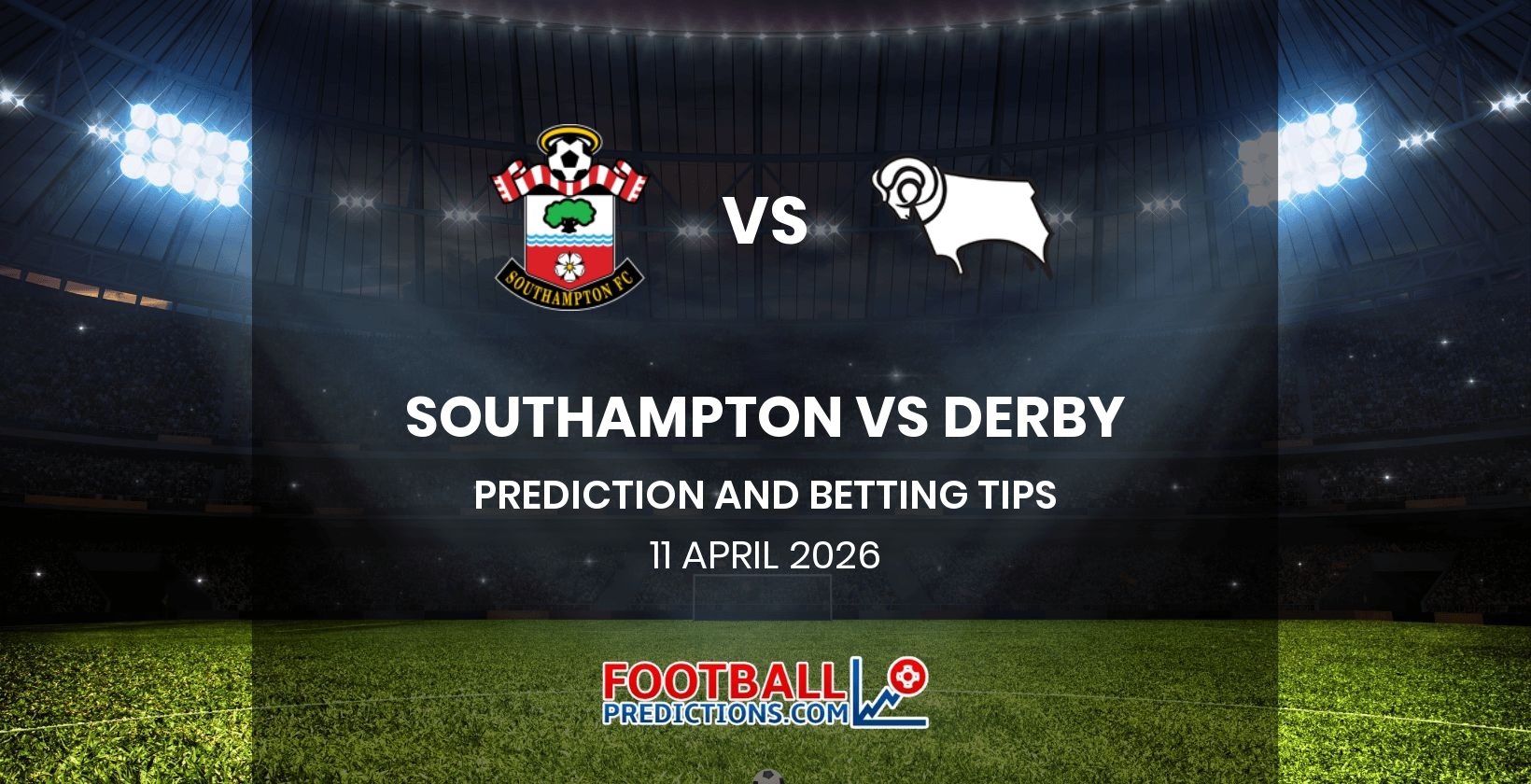 Southampton vs Derby Prediction and Betting Tips 11 April 2026