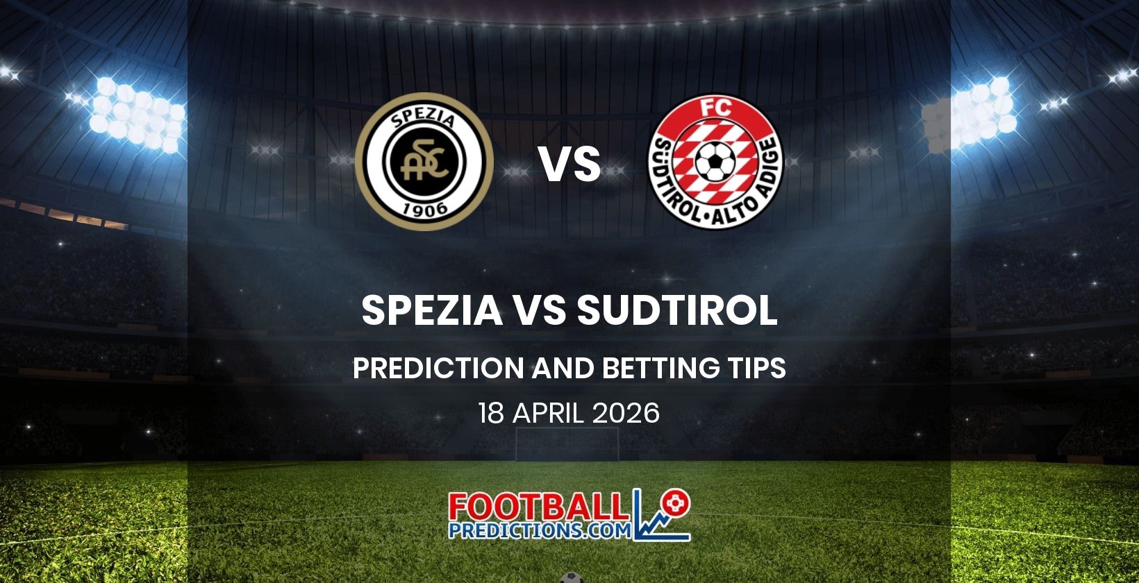 Spezia vs Sudtirol Prediction and Betting Tips 18 April 2026