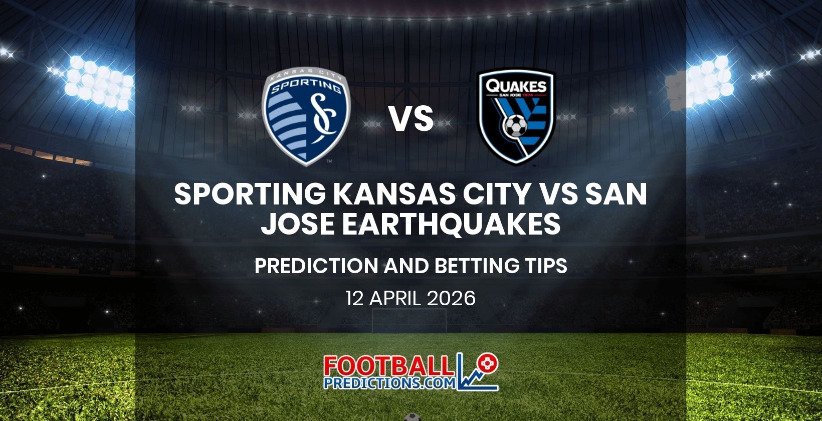 Sporting Kansas City vs San Jose Earthquakes Prediction and Betting Tips 12 April 2026