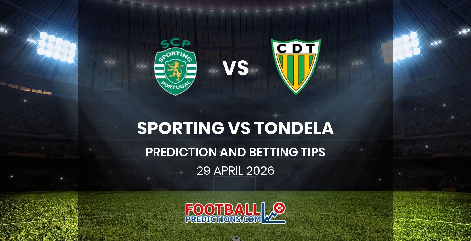 Sporting vs Tondela Prediction and Betting Tips 29 April 2026
