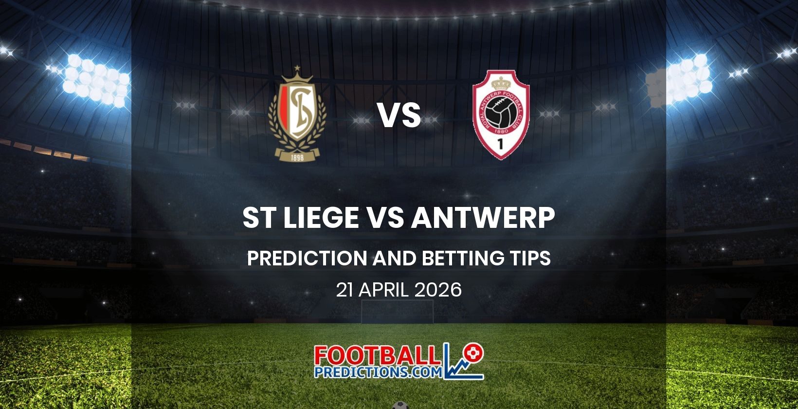 St Liege vs Antwerp Prediction and Betting Tips 21 April 2026