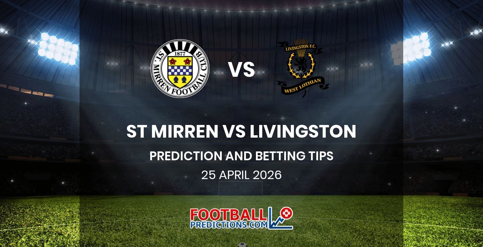 St Mirren vs Livingston Prediction and Betting Tips 25 April 2026