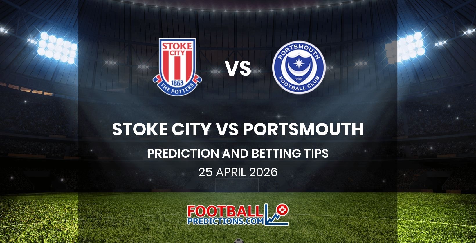 Stoke City vs Portsmouth Prediction and Betting Tips 25 April 2026