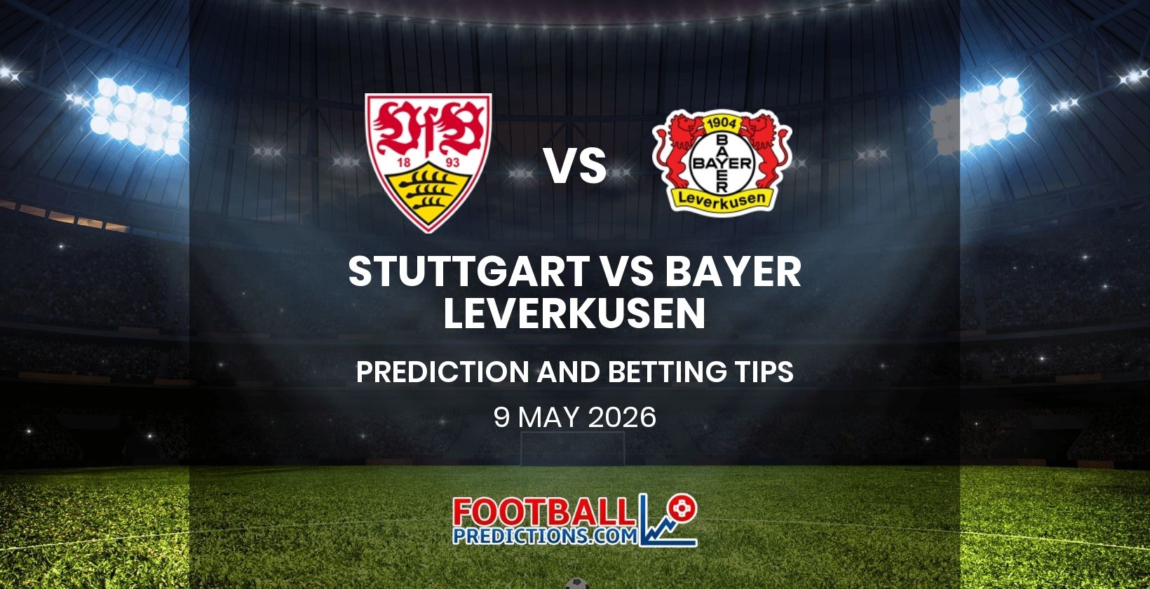 Stuttgart vs Leverkusen Prediction and Betting Tips 9 May 2026
