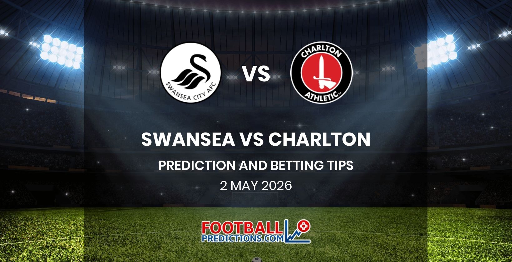 Swansea vs Charlton Prediction and Betting Tips 2 May 2026