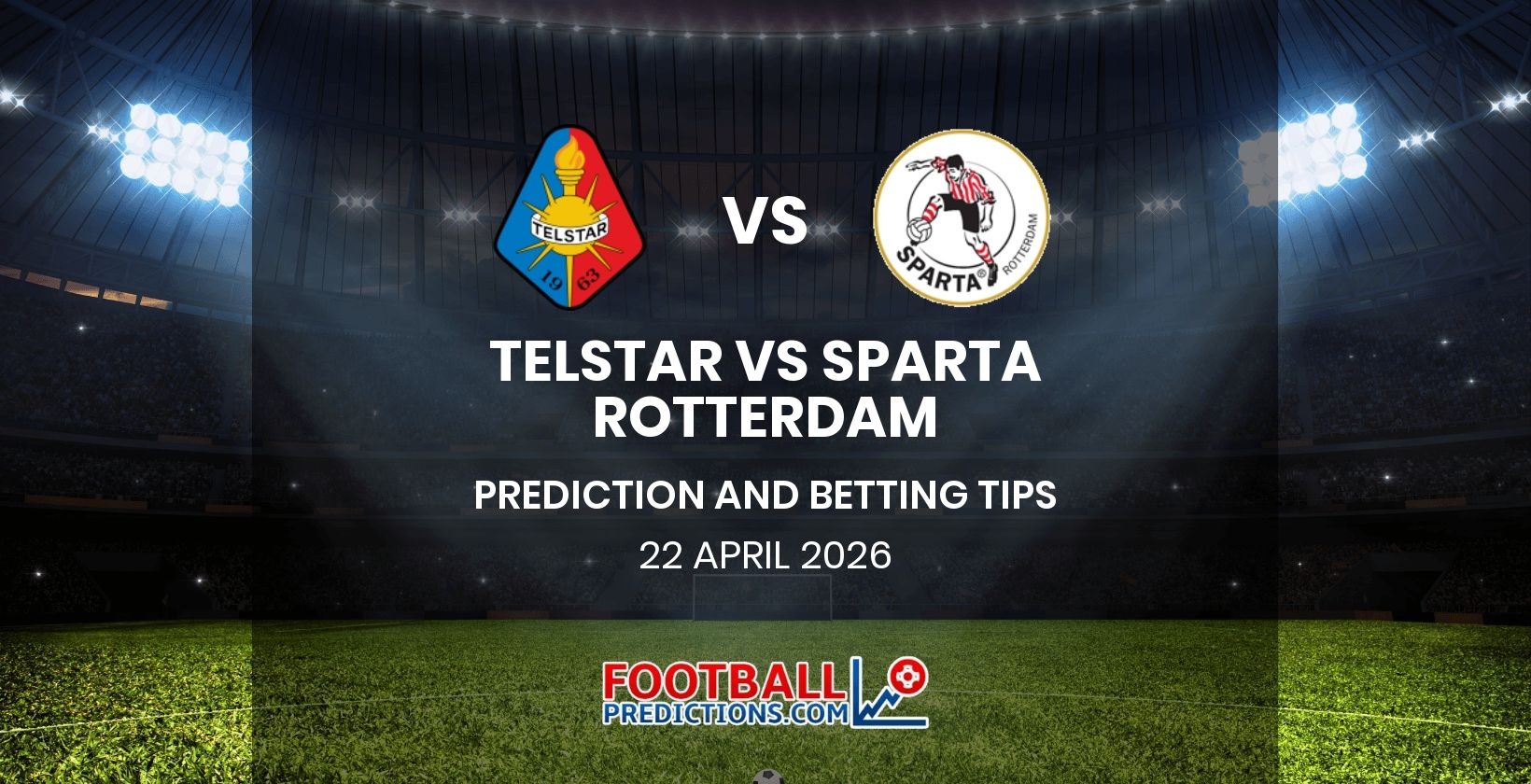 Telstar vs Sparta Rotterdam Prediction and Betting Tips 22 April 2026