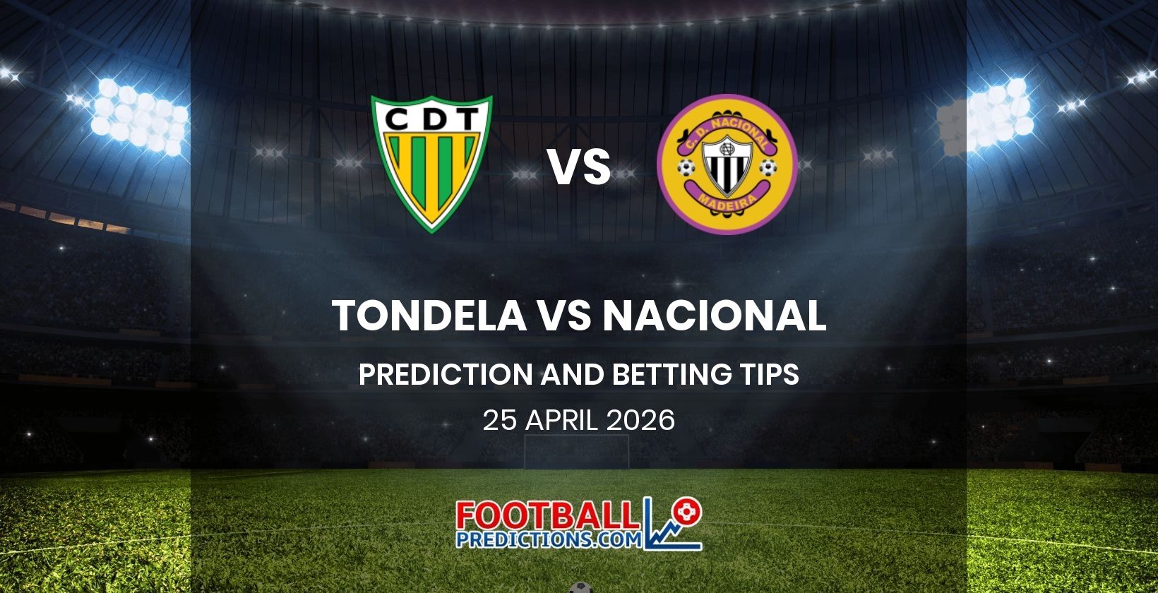 Tondela vs Nacional Prediction and Betting Tips 25 April 2026