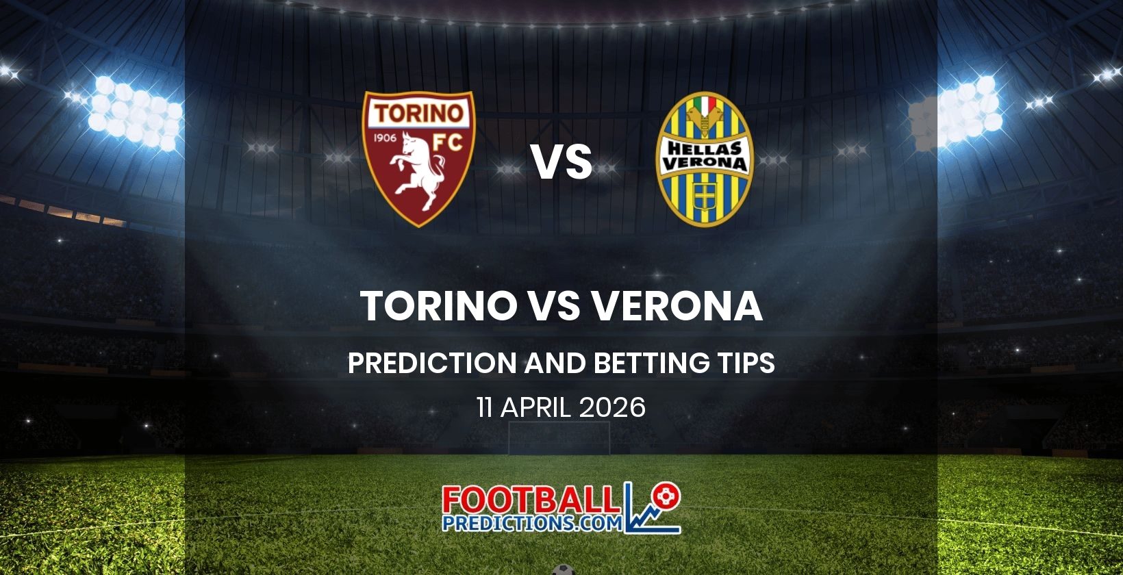 Torino vs Verona Prediction and Betting Tips 11 April 2026