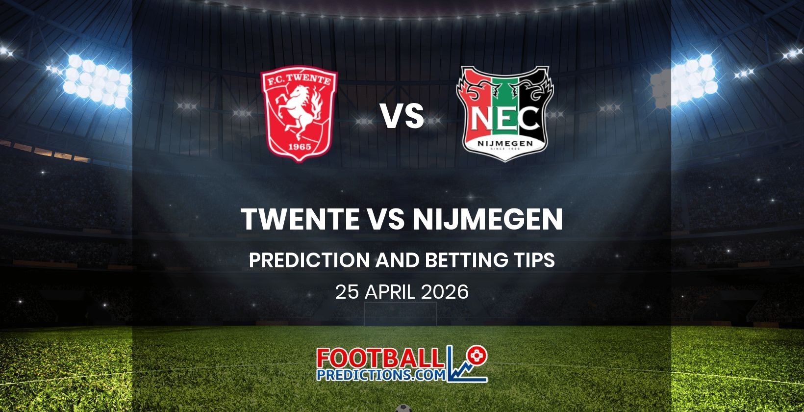 Twente vs Nijmegen Prediction and Betting Tips 25 April 2026