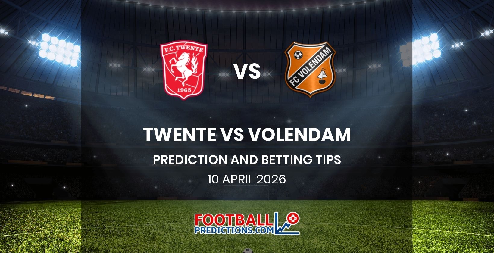 Twente vs Volendam Prediction and Betting Tips 10 April 2026