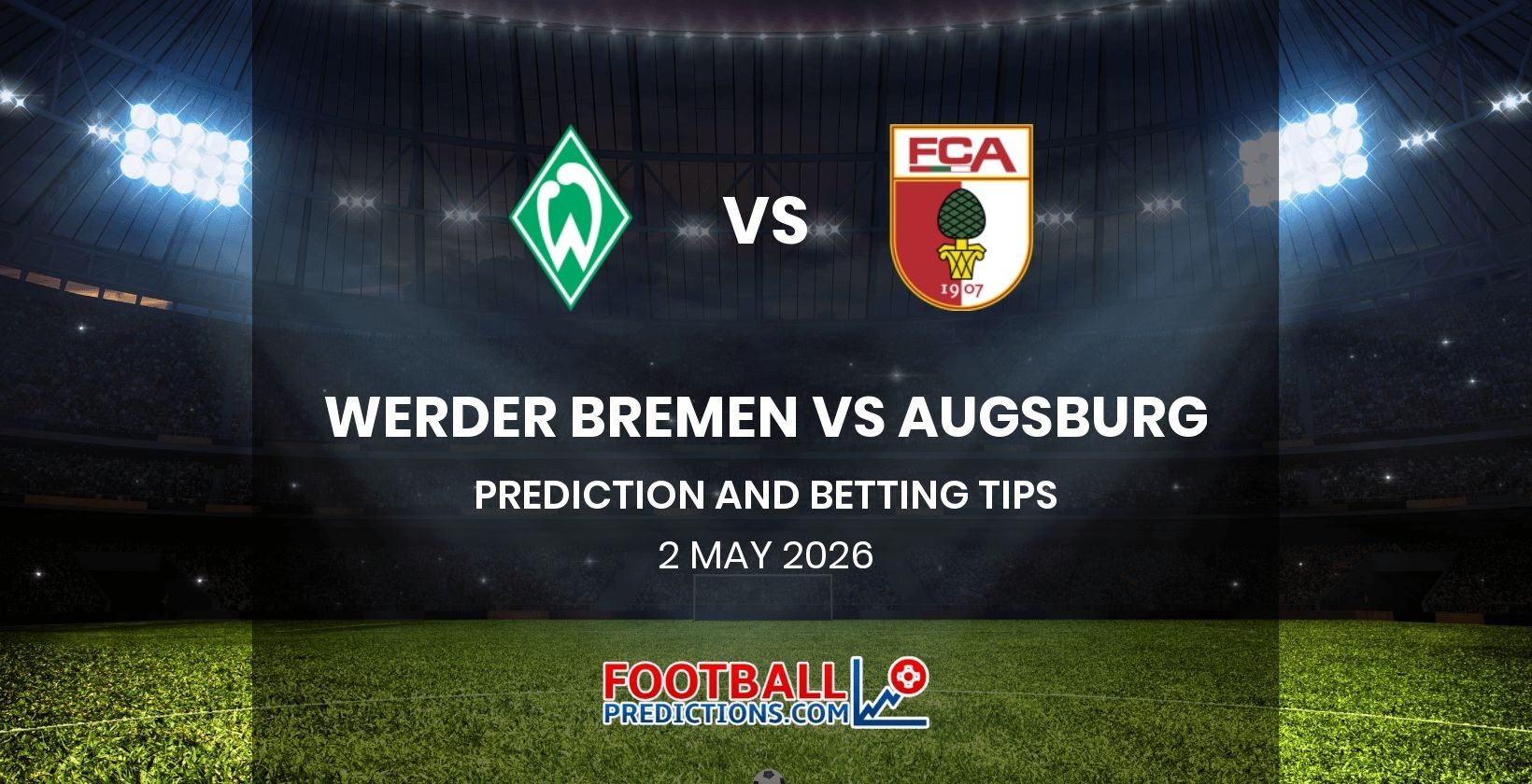 Werder Bremen vs Augsburg Prediction and Betting Tips 2 May 2026