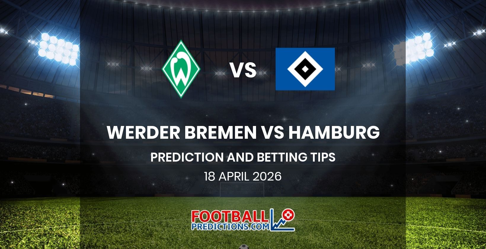 Werder Bremen vs Hamburg Prediction and Betting Tips 18 April 2026