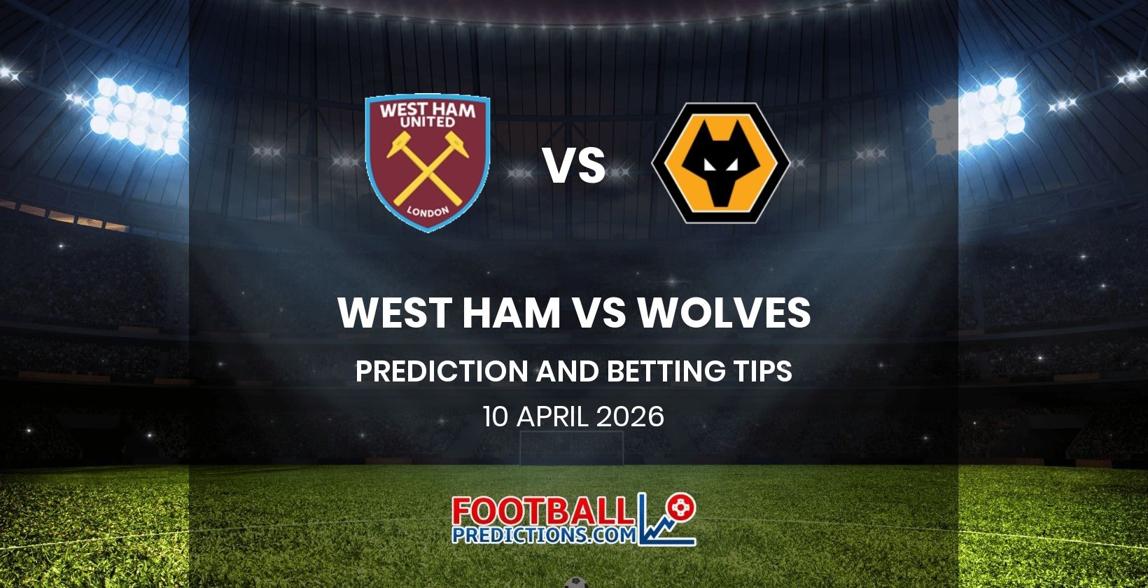 West Ham vs Wolves Prediction and Betting Tips 10 April 2026