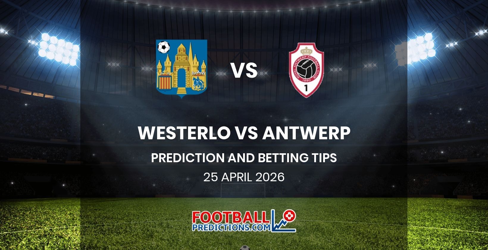 Westerlo vs Antwerp Prediction and Betting Tips 25 April 2026