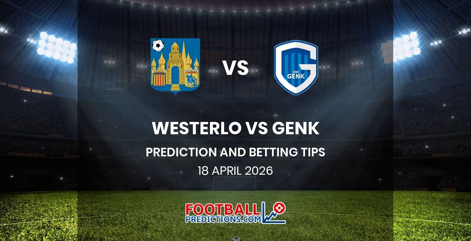 Westerlo vs Genk Prediction and Betting Tips 18 April 2026