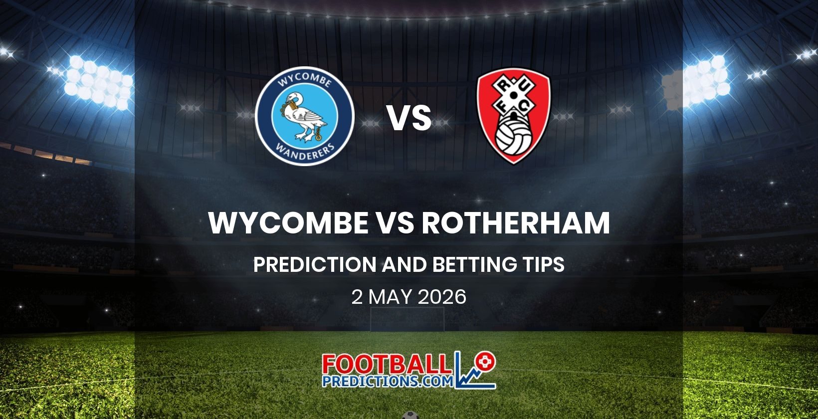 Wycombe vs Rotherham Prediction and Betting Tips 2 May 2026