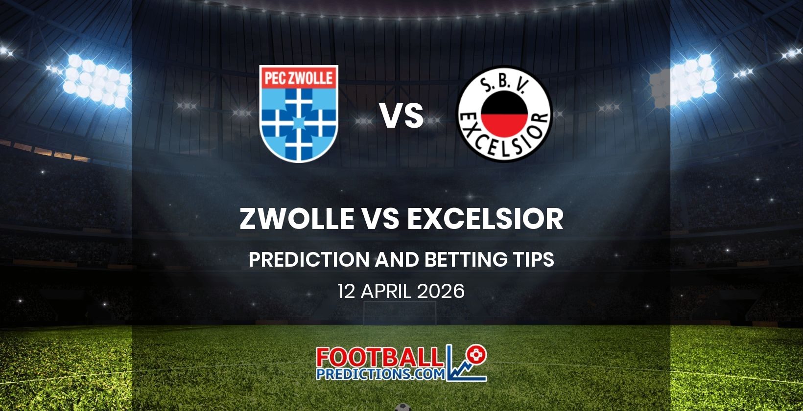 Zwolle vs Excelsior Prediction and Betting Tips 12 April 2026