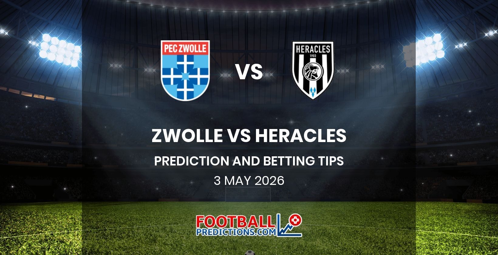 Zwolle vs Heracles Prediction and Betting Tips 3 May 2026
