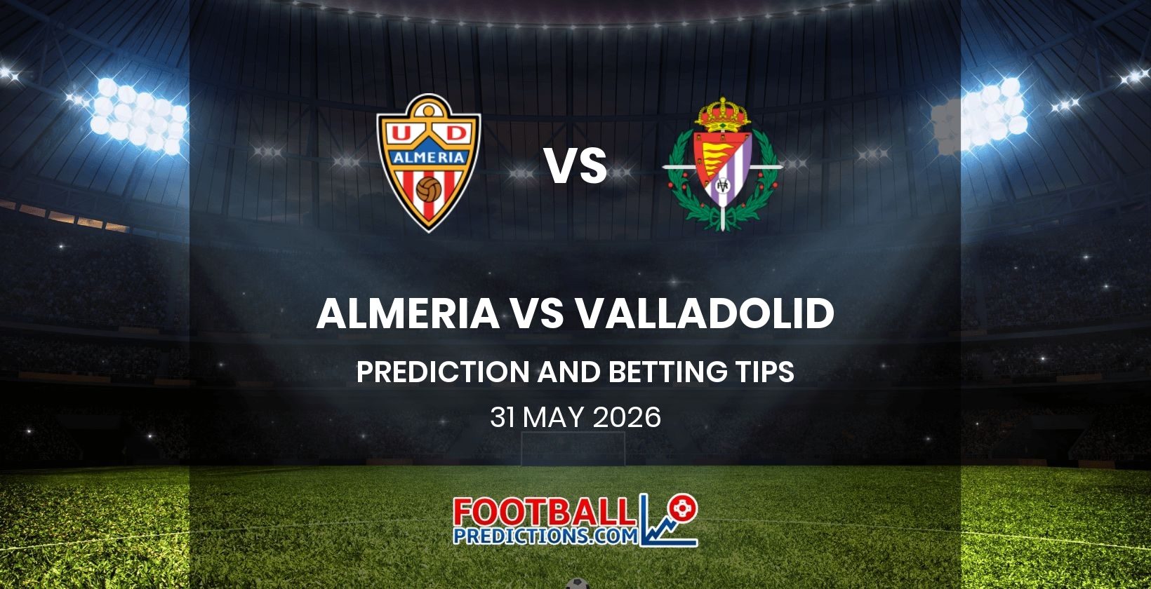 Almeria vs Valladolid Prediction and Betting Tips 31 May 2026