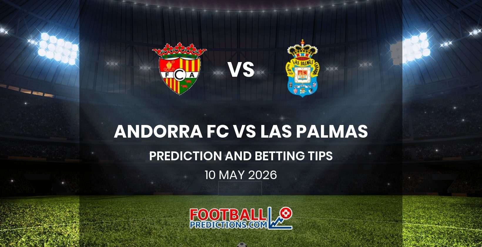 Andorra FC vs Las Palmas Prediction and Betting Tips 10 May 2026