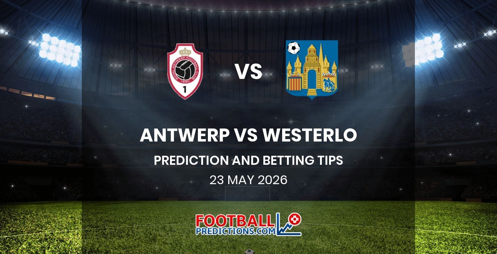 Antwerp vs Westerlo Prediction and Betting Tips 23 May 2026