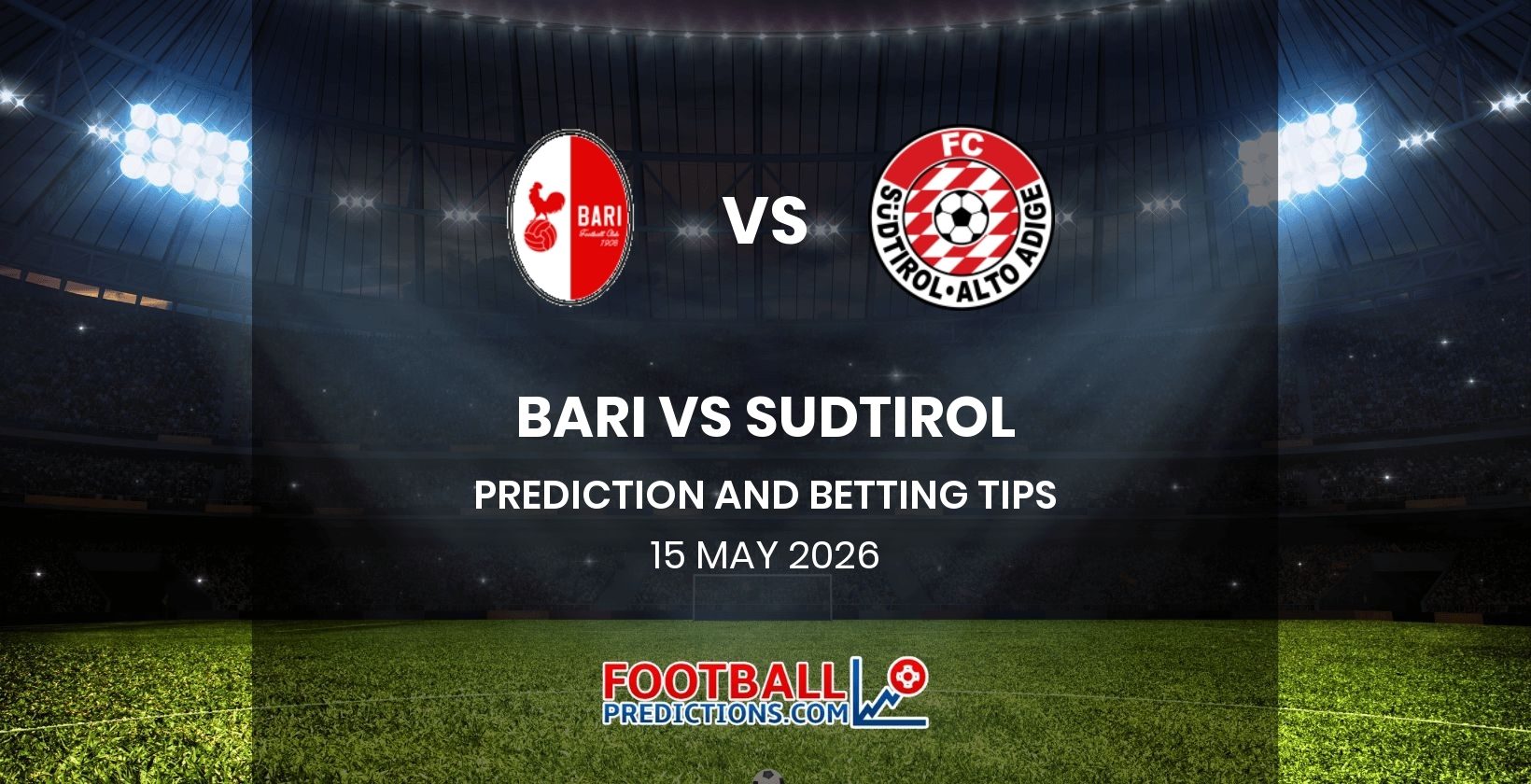 Bari vs Sudtirol Prediction and Betting Tips 15 May 2026