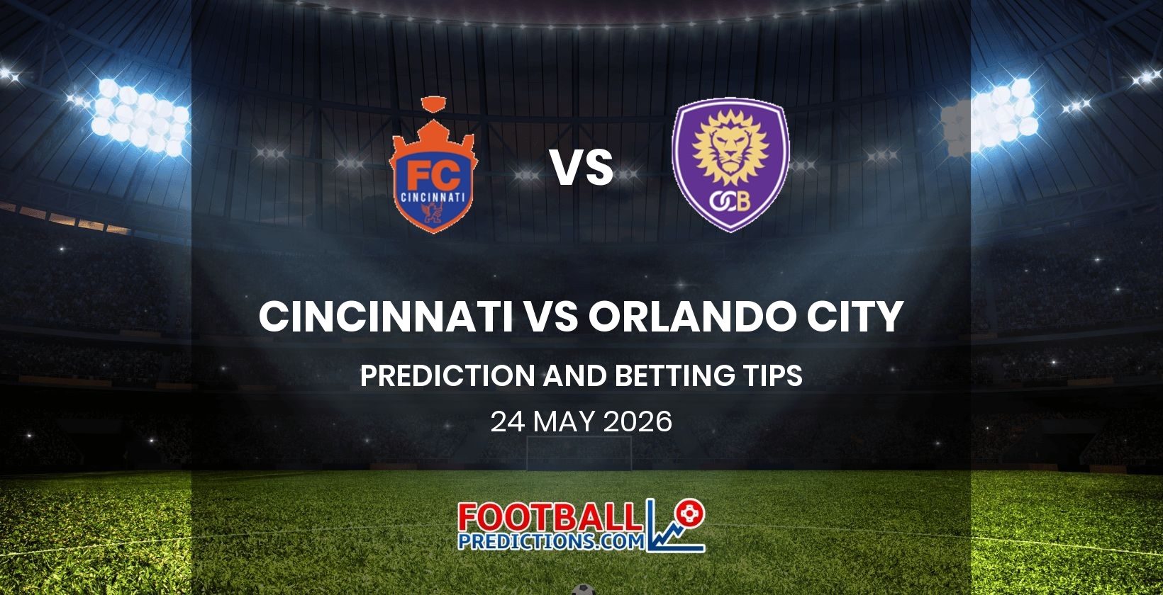Cincinnati vs Orlando City Prediction and Betting Tips 24 May 2026