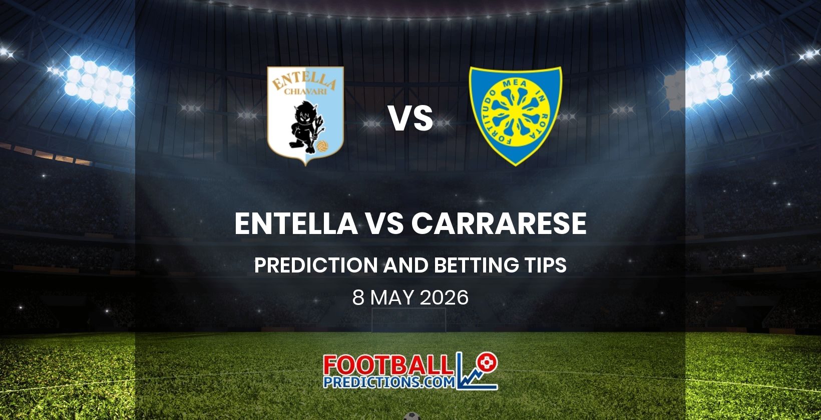 Entella vs Carrarese Prediction and Betting Tips 8 May 2026
