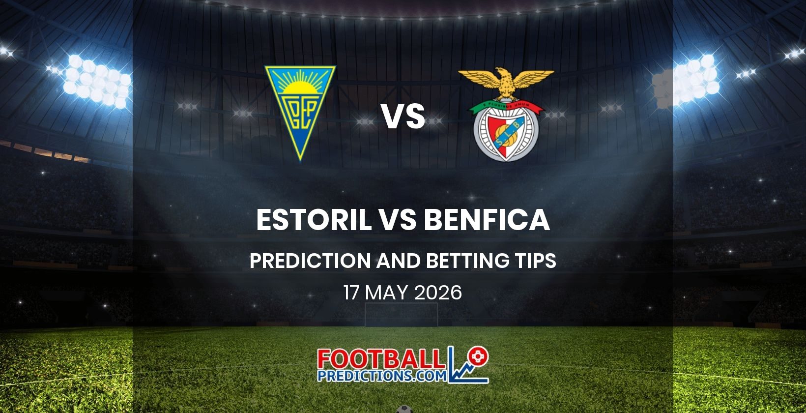 Estoril vs Benfica Prediction and Betting Tips 17 May 2026