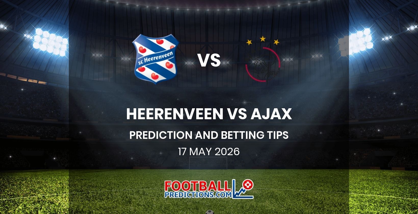 Heerenveen vs Ajax Prediction and Betting Tips 17 May 2026