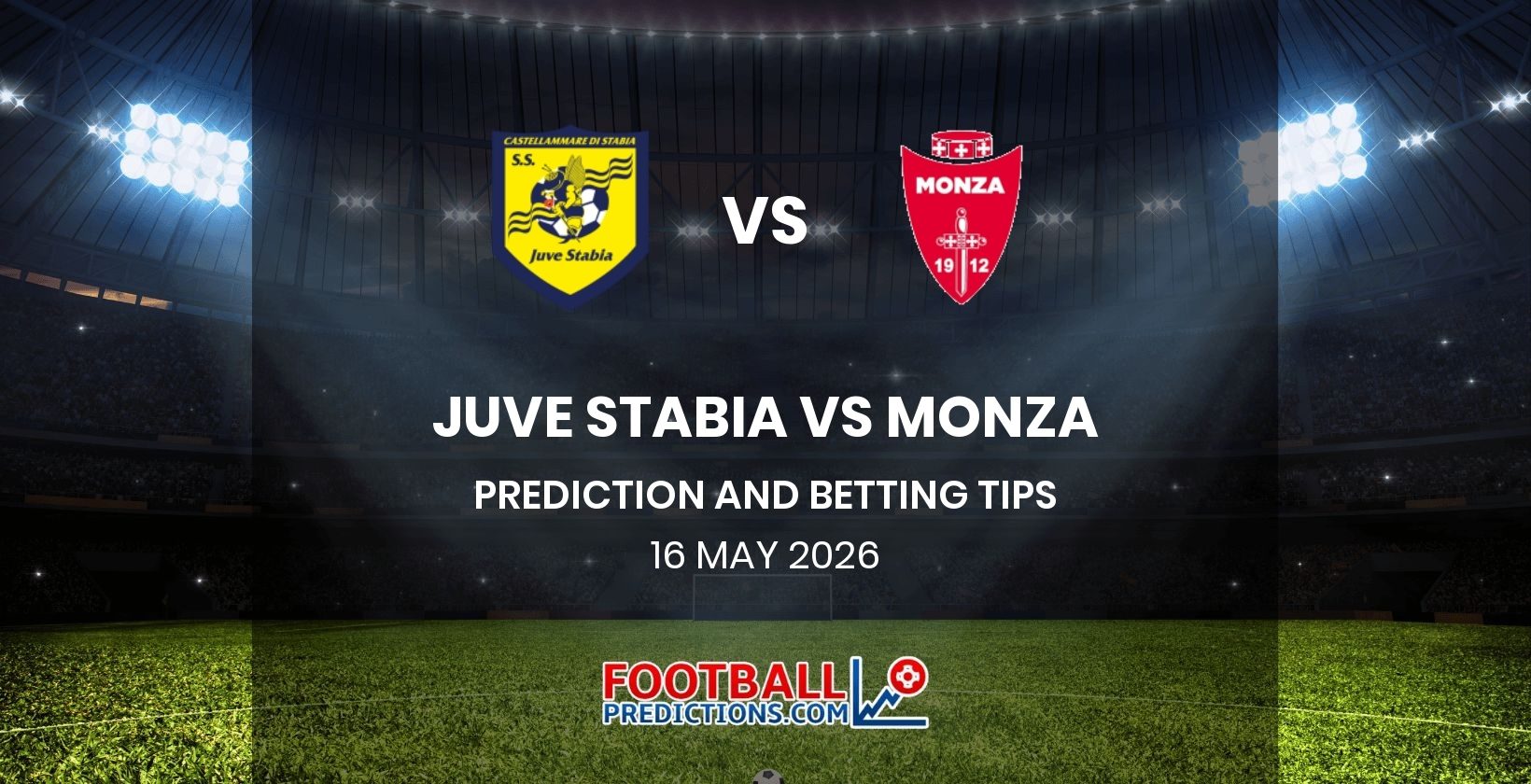 Juve Stabia vs Monza Prediction and Betting Tips 16 May 2026