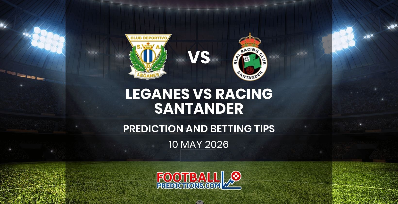Leganes vs Racing Santander Prediction and Betting Tips 10 May 2026