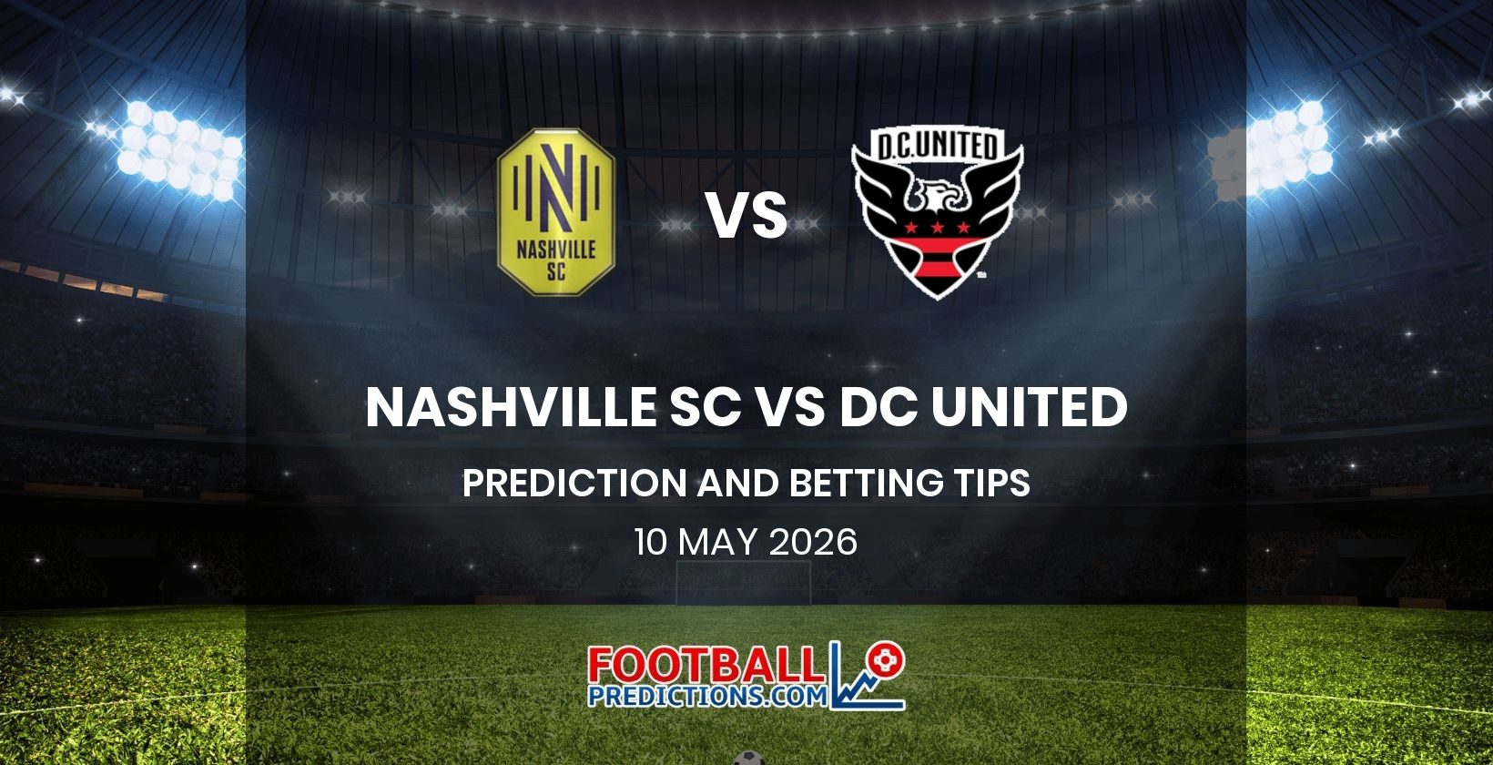 Nashville SC vs DC United Prediction and Betting Tips 10 May 2026