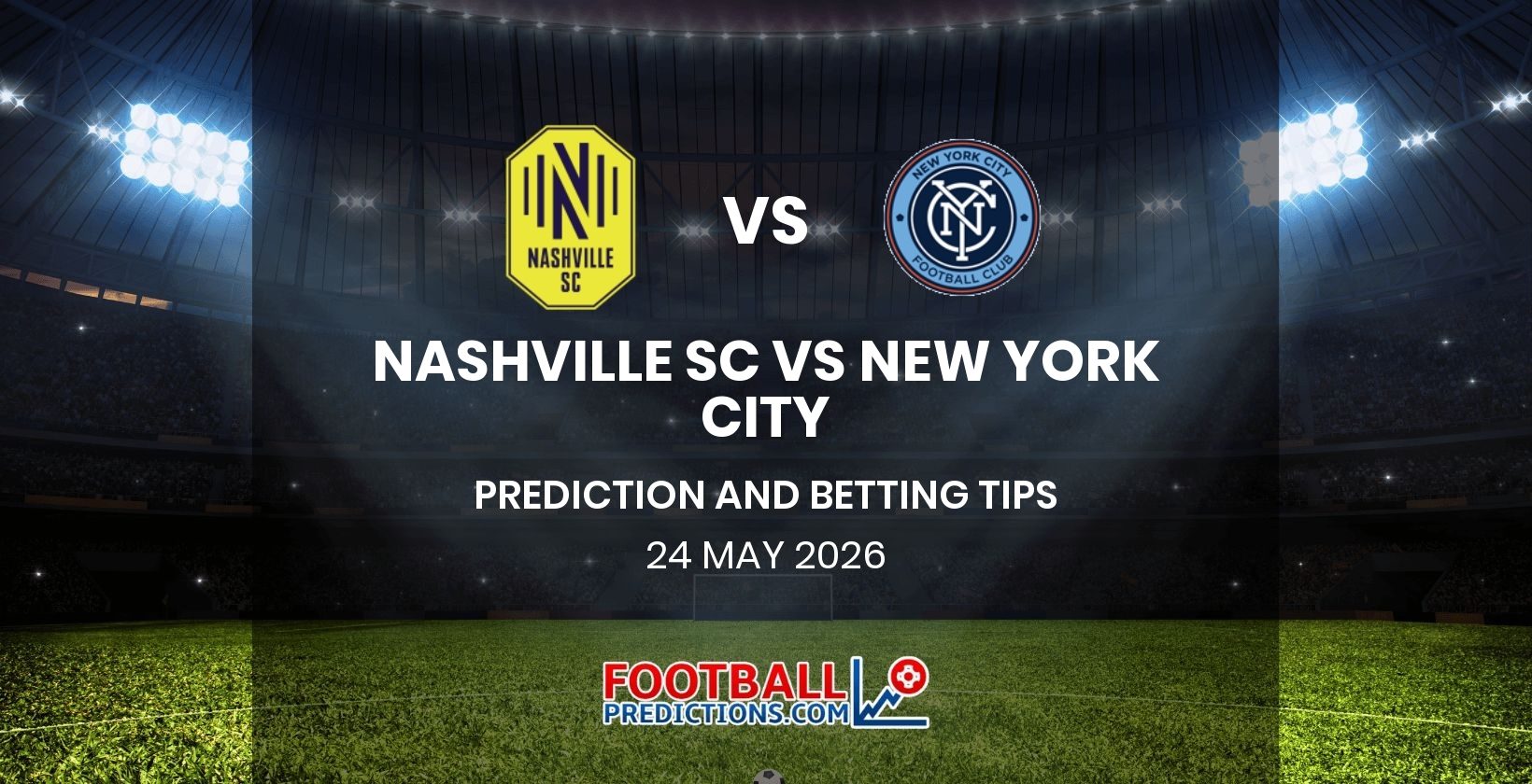 Nashville SC vs New York City Prediction and Betting Tips 24 May 2026