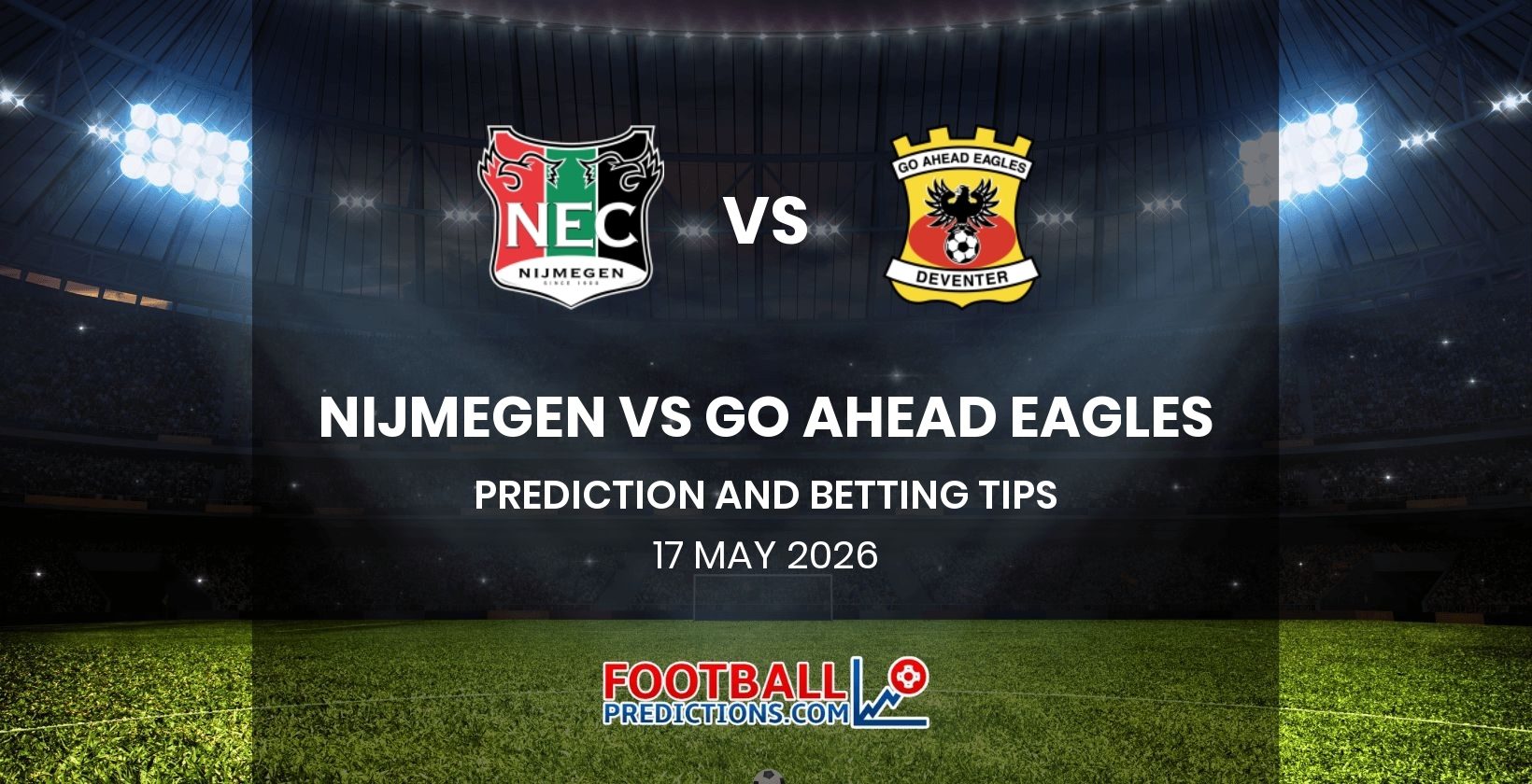 Nijmegen vs Go Ahead Eagles Prediction and Betting Tips 17 May 2026