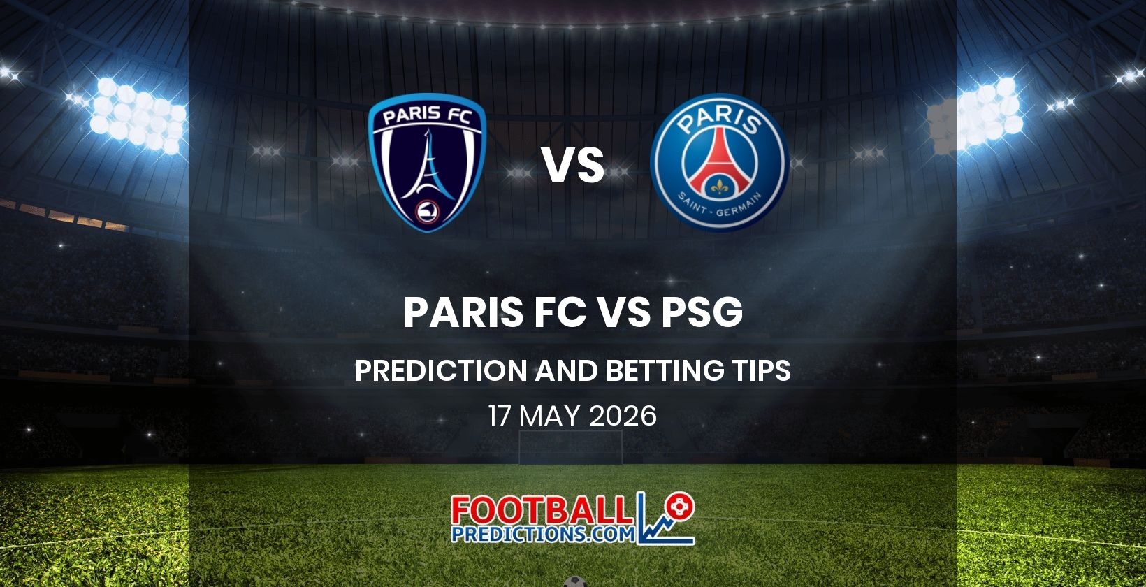 Paris vs PSG Prediction and Betting Tips 17 May 2026